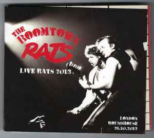 The Boomtown Rats - Live Rats 2013 (London - Roundhouse - 26.10.2013) album cover