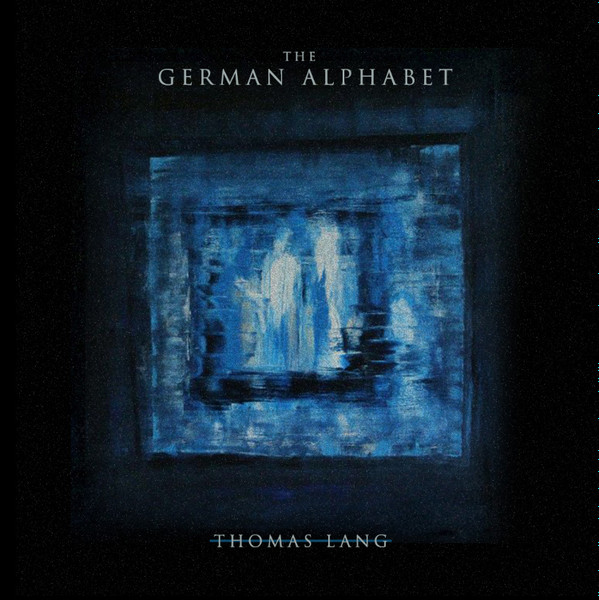 Thomas Lang - The German Alphabet