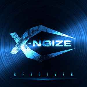 X-Noize - Revolver album cover