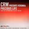 CRW Presents Veronika - Precious Life