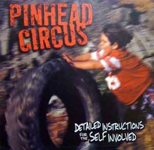 Pinhead Circus – Everything Else Is A Far Gone Conclusion (1999 