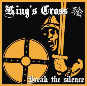 Break The Silence - King's Cross