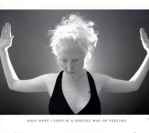 Album herunterladen Angi West - Love Is A Special Way Of Feeling