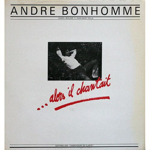 télécharger l'album André Bonhomme - Alors Il Chantait
