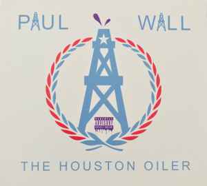Paul Wall - The Houston Oiler