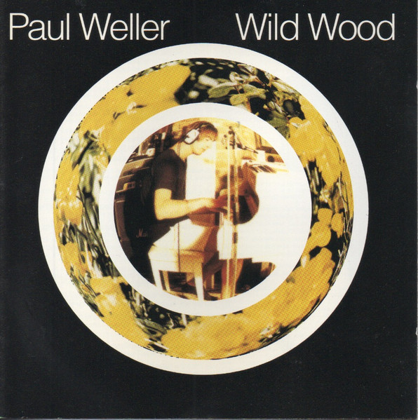 Paul Weller – Wild Wood (1994, CD) - Discogs