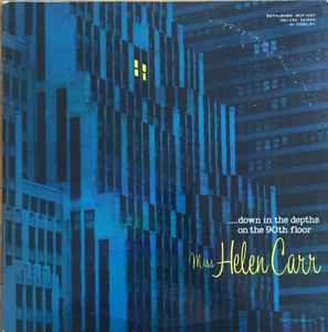 Helen Carr - ...Down In The Depths On The 90th Floor album cover
