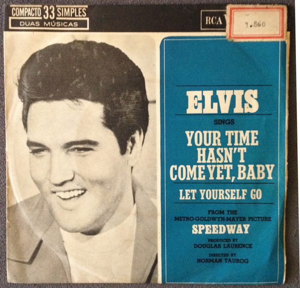 ELVIS PRESLEY LET YOURSELF GO / YOUR TIME HASNT 45 7 GERMANY PIC SLEEVE  PICTURE