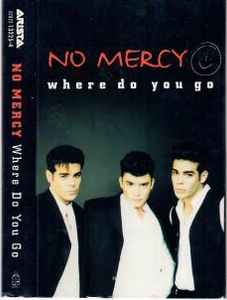 No Mercy - Where Do You Go (Letra) 