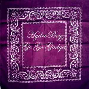 HydroBoyz - Go Go Gadget album cover