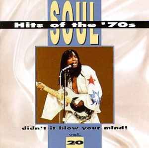 Vol． 20－Didn’t It Blow Your Mi SoulHitsofthe’70sクリーニング済み