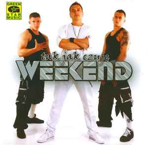 Weekend (6) - Tak Jak Czuję album cover