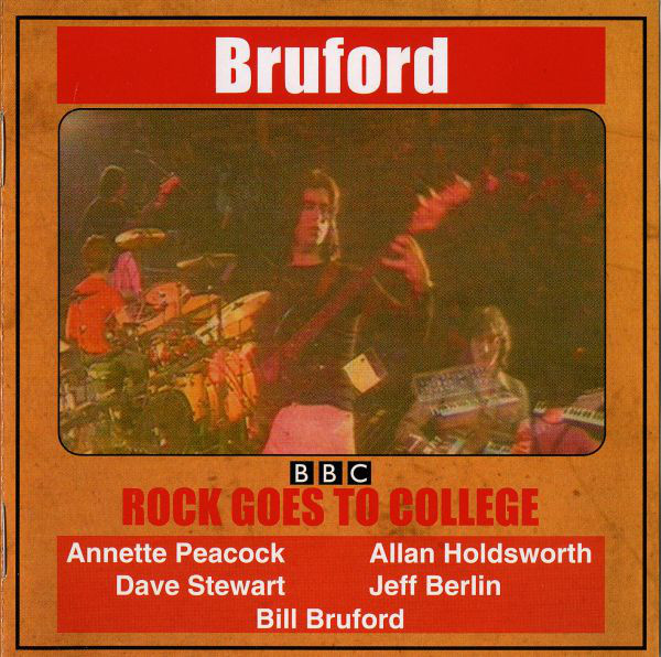 Bruford – Rock Goes To College (2007, CD) - Discogs