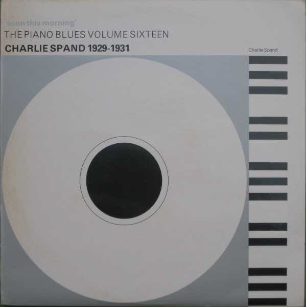 Album herunterladen Charlie Spand - Soon This Morning Charlie Spand 1929 1931