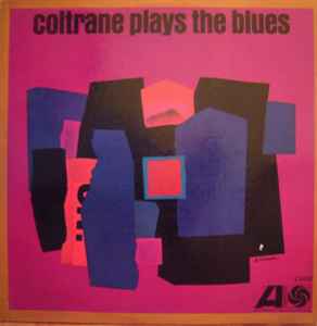 John Coltrane - Coltrane Plays The Blues album cover