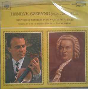Johann Sebastian Bach, Henryk Szeryng – Sonates Et Partitas Pour