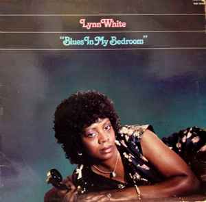 Lynn White - Blues In My Bedroom album cover