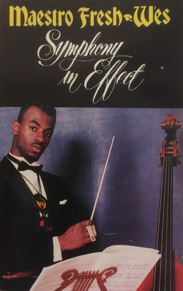 Maestro Fresh-Wes – Symphony In Effect (1990, Clear, Dolby 