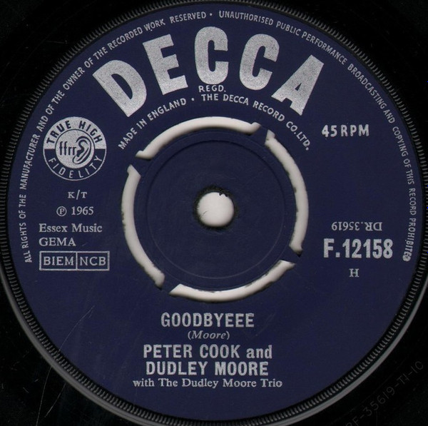 Peter Cook And Dudley Moore With The Dudley Moore Trio – Goodbyeee