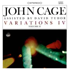 John Cage - Variations IV Volume II