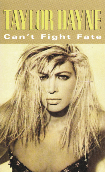 Taylor Dayne - Can't Fight Fate | Releases | Discogs