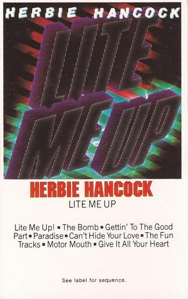 Herbie Hancock - Lite Me Up | Releases | Discogs