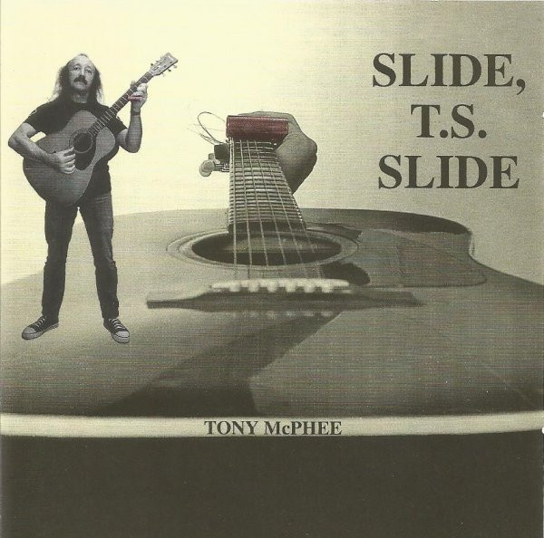 descargar álbum Tony McPhee - Slide TS Slide
