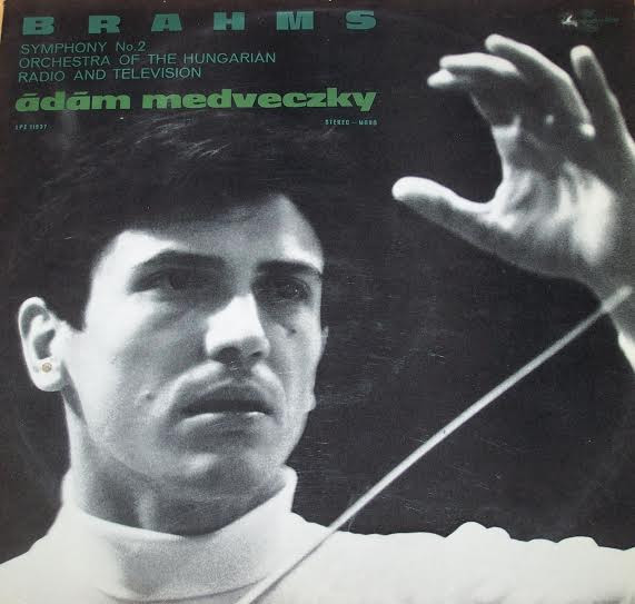 lataa albumi Brahms, Ádám Medveczky, Orchestra of the Hungarian Radio and Television - Symphony No 2
