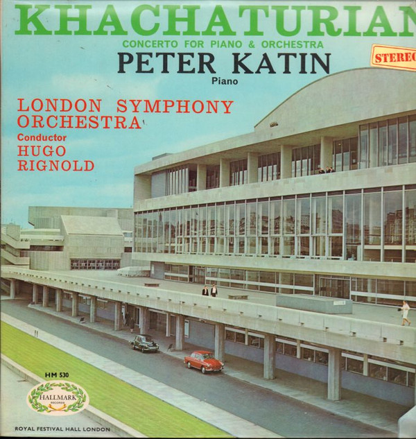 baixar álbum Khatchaturian, Peter Katin Piano London Symphony Orchestra Conductor Hugo Rignold - Concerto For Piano Orchestra