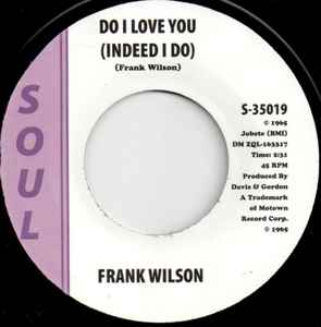 Frank Wilson – Do I Love You (Indeed I Do) (2012, Vinyl) - Discogs