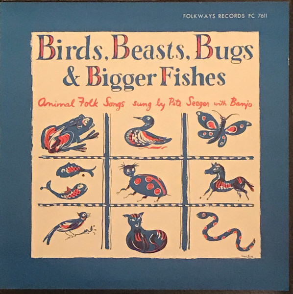 Buy Pete Seeger : Birds, Beasts, Bugs & Bigger Fishes (LP, Album, RE)  Online for a great price – The Turntable Store