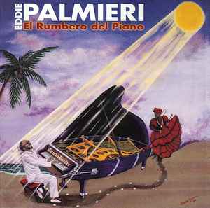 Eddie Palmieri - El Rumbero Del Piano album cover