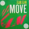 Slam Slam - Move (Dance All Night)