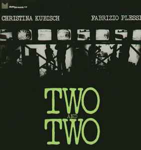 Two And Two - Christina Kubisch, Fabrizio Plessi
