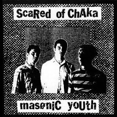 Scared Of Chaka – Masonic Youth (1996, Vinyl) - Discogs