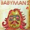 Babyman (3) - Babyman 2