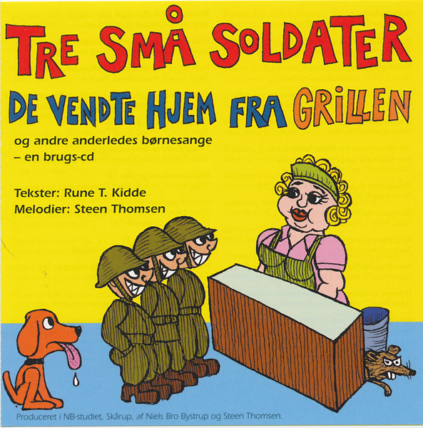 Tom Audreath skuespillerinde Sige Rune T. Kidde, Steen Thomsen – Tre Små Soldater De Vendte Hjem fra Grillen  (2001, CD) - Discogs