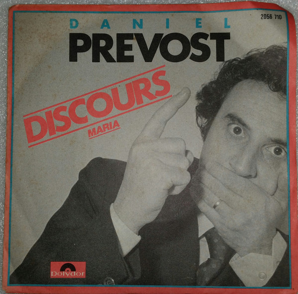 last ned album Daniel Prévost - Discours