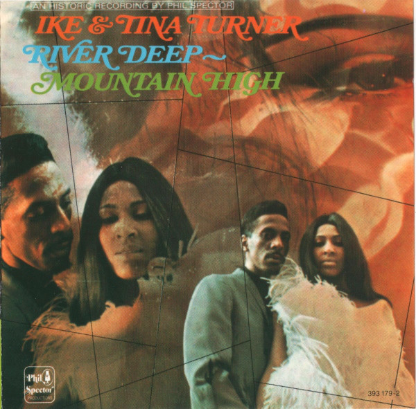 River deep, mountain high / Ike & Tina Turner | Turner, Ike (1931-2007). Paroles. Composition. Interprète