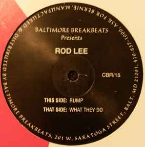DJ Rod Lee - Rump / What They Do