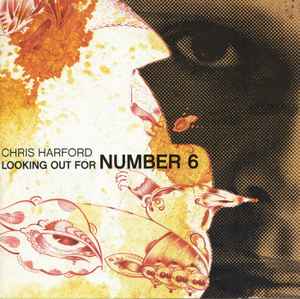 Chris Harford - Looking Out For Number 6 album cover