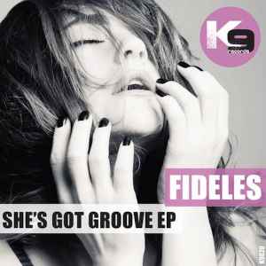 Fideles - She's Got Groove EP album cover
