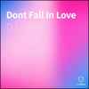 DJ Splash (10) - Dont Fall In Love