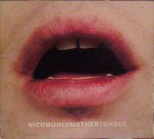 Nico Muhly - Mothertongue