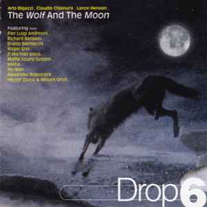 The Wolf And The Moon - Drop 6 - Arlo Bigazzi . Claudio Chianura . Lance Henson
