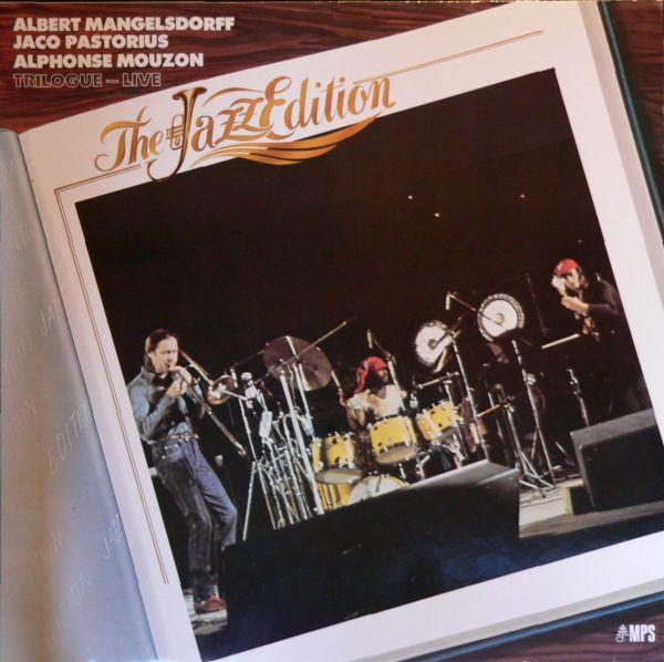 Albert Mangelsdorff, Alphonse Mouzon, Jaco Pastorius – Trilogue