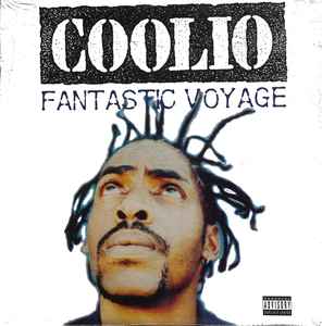 Coolio – Fantastic Voyage (1994, Vinyl) - Discogs