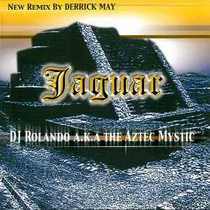 Jaguar - DJ Rolando A.K.A. The Aztec Mystic