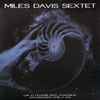 Miles Davis Sextet* - Live At Fillmore West Auditorium, San Francisco April 9, 1970