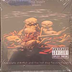 Limp Bizkit – Chocolate Starfish And The Hot Dog Flavoured Water